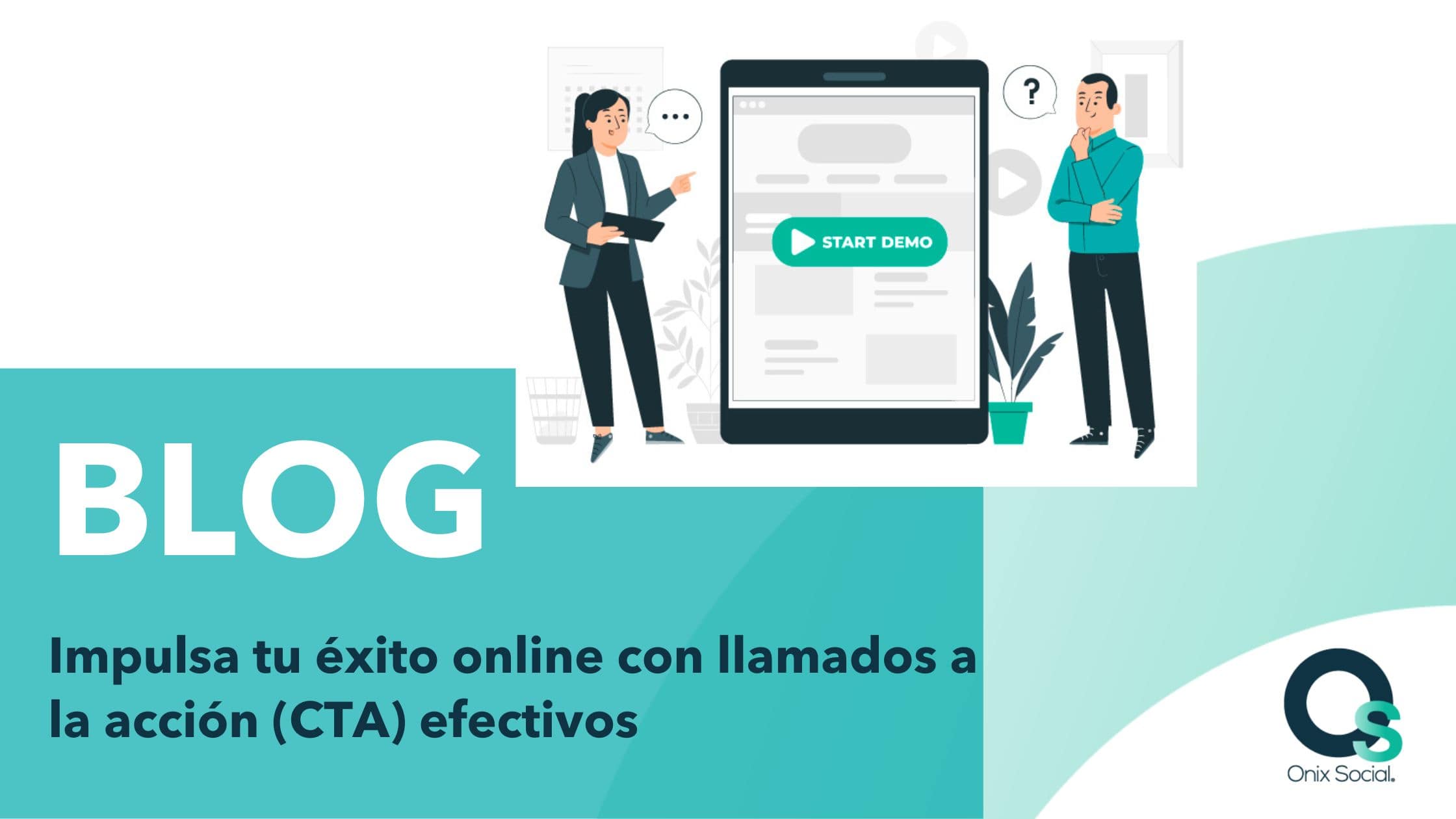 Impulsa tu éxito online con llamados a la acción CTA efectivos Onix