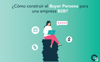 ¿Cómo construir el buyer persona para un negocio B2B?