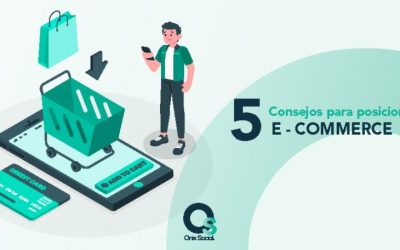 5 Consejos para posicionar tu  E – COMMERCE