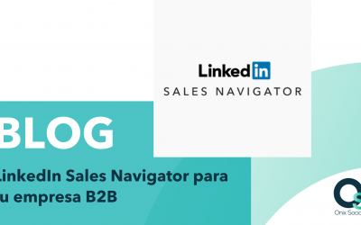 LinkedIn Sales Navigator para tu empresa B2B