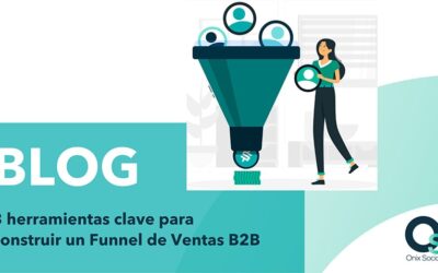 3 herramientas clave para construir un Funnel de Ventas B2B