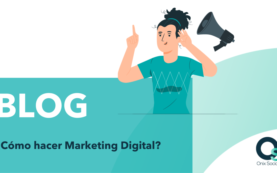 ¿Cómo hacer marketing digital?