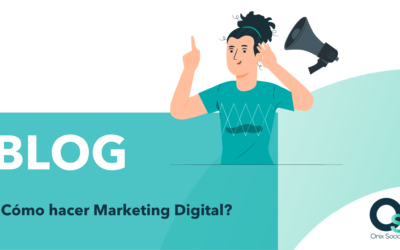 ¿Cómo hacer Marketing Digital?