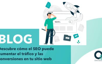 Descubre cómo el SEO puede aumentar el tráfico y las conversiones en tu sitio web