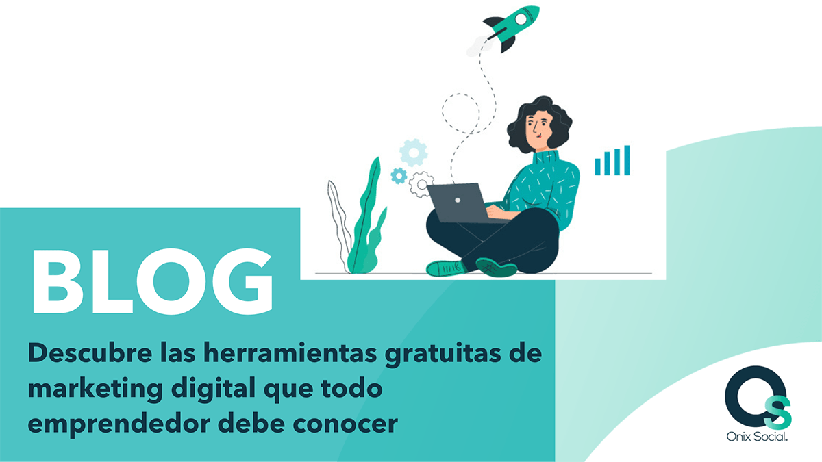 Carátula de blog descubre herramientas gratuitas de marketing digital para emprendedores